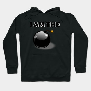 I AM THE BOMB Hoodie